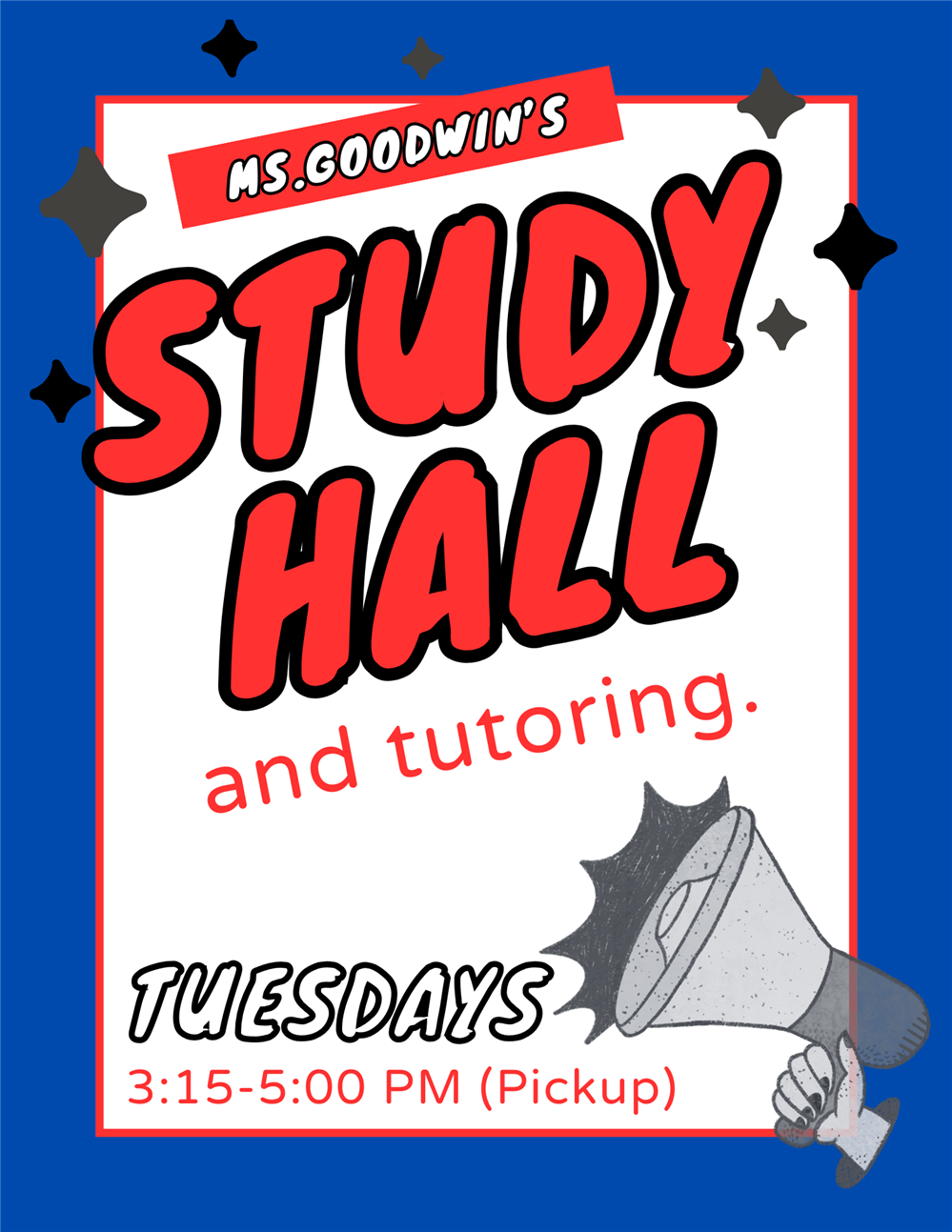 study hall/tutoring Tuesday's 3:15-5:00 PM